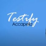 Testify Acapella – Apomulepala