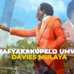 Davies Mulaya – Tafyakakupe Umweo
