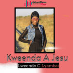Lweendo C Lyambai – Kweenda A Jesu