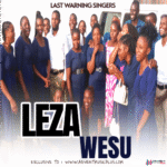 Last Witness Singers – Leza Wesu